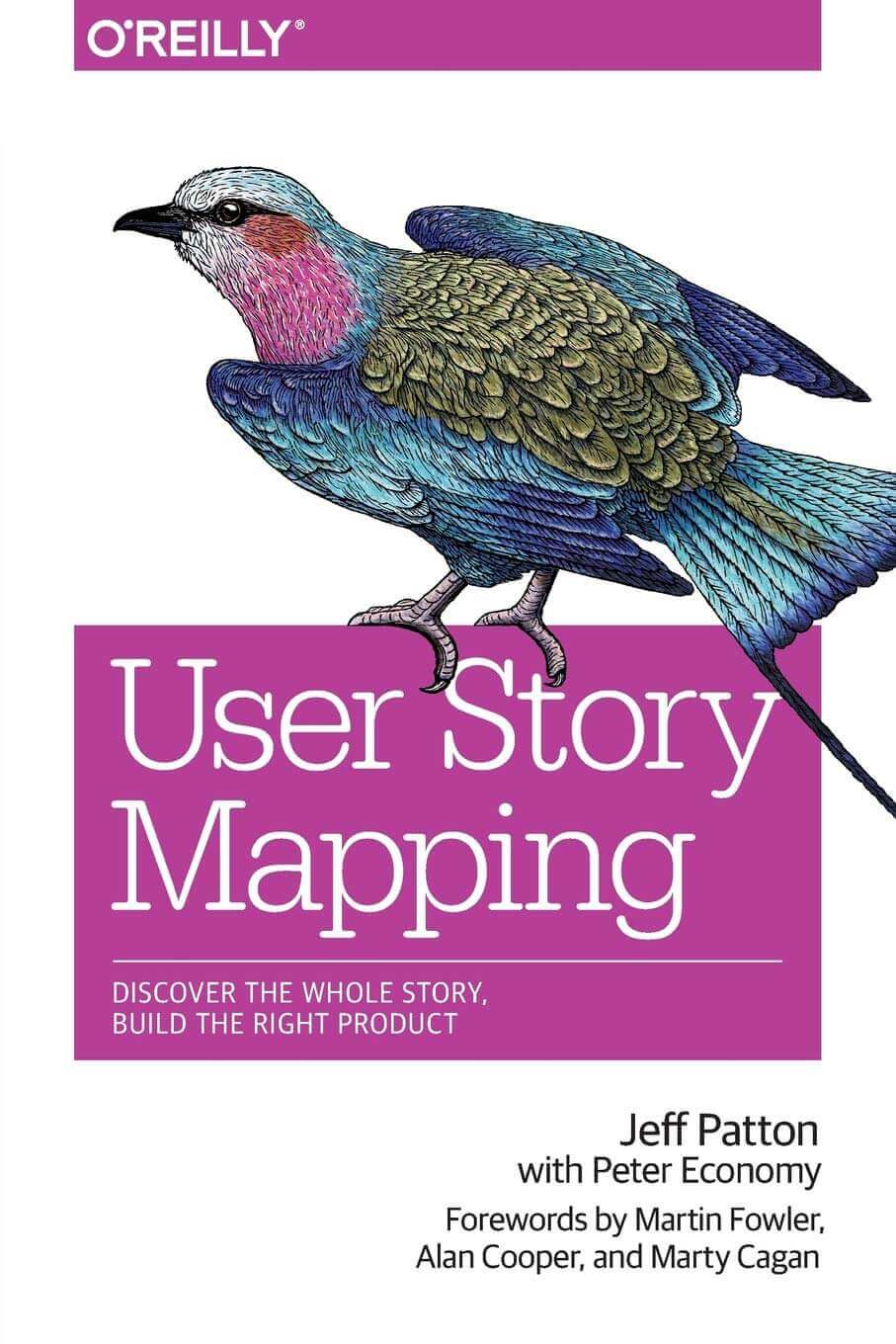 Jeff Patton's book – User Story Mapping: Discover the whole story, build the right product