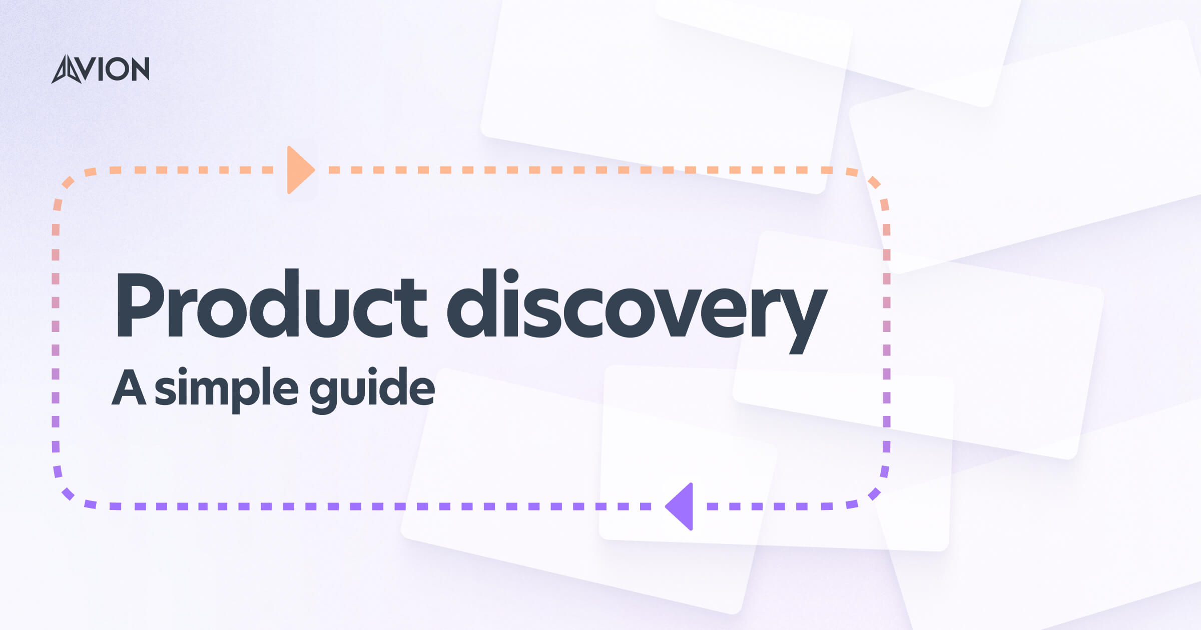 Product discovery guide — a simple breakdown and guid eot product discovery, with examples
