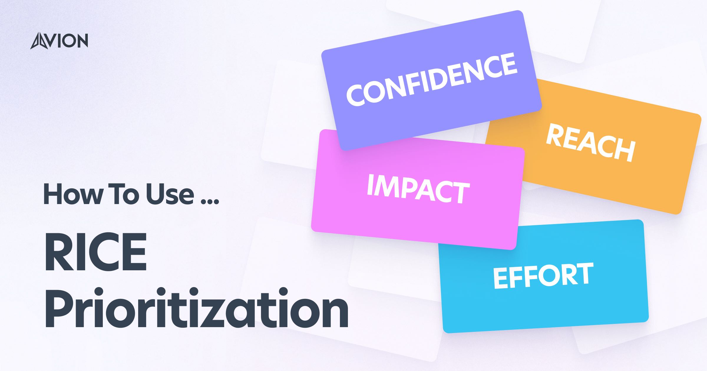 How To Use RICE Prioritization Examples And Explanation how-to-use-rice-prioritization-examples-and-explanation